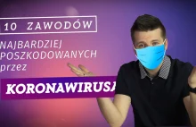 Najbardziej poszkodowane zawody #koronawirus. Czy warto rozważyć zmianę branży?