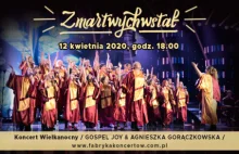 Wielkanoc 2020: "ZMARTWYCHWSTAŁ" – koncert z udziałem Gospel Joy i...