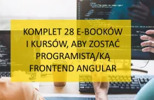 Komplet 28 ebooków i kursów, aby zostać programistą/ką frontend Angular