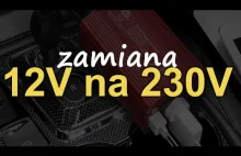 Zamiana 12V na 230V [RS Elektronika] #163