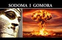 Biblia i Sumerowie - Zniszczenie Sodomy i Gomory