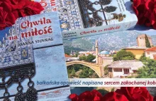 Wojna na Bałkanach i "Chwila na miłość"- bałkańska historia o sile miłości