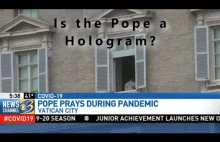 Czy Papież to hologram?!