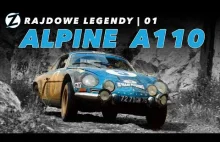 Renault z INNEJ perspektywy, czyli ALPINE A110 | Rajdowe Legendy odc. 01