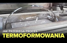 Jak przebiega TERMOFORMOWANIE? - Fabryki w Polsce