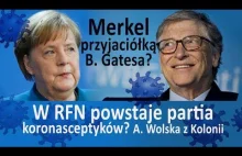 Merkel przyjaciółką Billa Gatesa? W RFN powstaje partia koronasceptyków?...