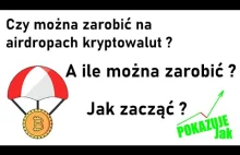 Airdropy kryptowalut - jak zarabiać? Co to jest? Jak weryfikować ? Jak...