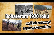 BOHATEROM 1920 ROKU, czyli jak zniszczyć zapał społeczników