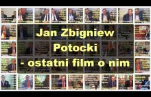 Jan Zbigniew Potocki - ostatni film o nim - Pol Lechicki