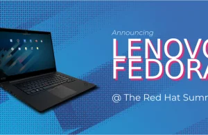 System Fedora będzie preinstalowany na części laptopów z serii Lenovo Thinkpad.