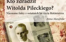 Kto zdradził Witolda Pileckiego? [RECENZJA] | Tygodnik Bydgoski