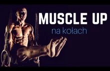 MUSCLE UP - jedno ćwiczenie na całą górę ciała
