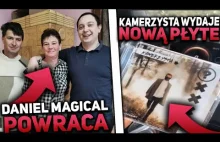 Kamerzysta wydaje nową płytę, a Daniel Magical powraca