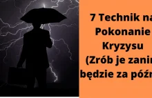 Kryzys: 7 Technik na Pokonanie Kryzysu (zero ściemy)