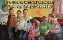 Mają 12 dzieci i żyją w dwóch małych pokojach: "Póki Bóg daje będą kolejne"