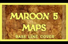 Maroon 5 Maps Bass line cover