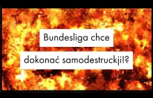 Bundesliga chce dokonać samodestruckji!?