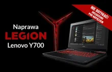 Naprawa laptopa Lenovo Y700 - wadliwy model!