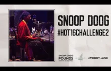 Snoop Dogg #Hot16Challenge2