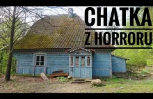Chatka Z Horroru |Urbex #184