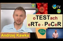 PRAWDA SZOKUJE - DO CZEGO SŁUŻĄ TESTY eRTe - PeCeR Andrzej Kawka KAWKAJE...