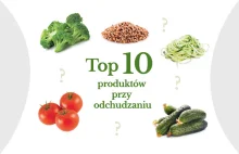 10 najlepszych produktów przy odchudzaniu