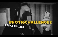 Rafał Pacześ #hot16challenge2