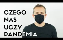 Czego nas uczy pandemia