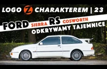 Dlaczego Ford Sierra RS COSWORTH to ikona motoryzacji? | LzCH 23