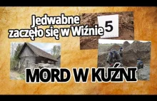 MORD W KUŹNI - Jedwabne zaczęło się w Wiźnie