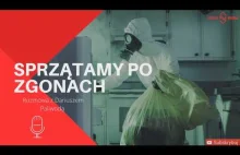 Wraz z żoną sprzątamy po zgonach - To już 18-lat (Anatomia zła