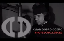 Ksiądz DOBRO-DOBRO - #hot16challenge2