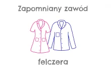 Zapomniany zawód felczera