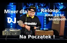 Prosty mixer dla DJa na początek Reloop RMX 10 bt