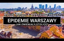 Dżuma, cholera, koronawirus. Jak epidemie zmieniały Warszawę?