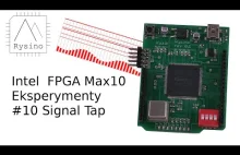 Intel FPGA Max10 Eksperymenty #10 Signal Tap [PL