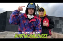 RUSSIAN VILLAGE BOYS #HOT16CHALLENGE2