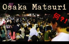 Matsuri w Osace to grube imprezy