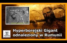 Hyperborejski Gigant odnaleziony w Rumunii
