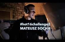 Mateusz Socha AKA Covid-19 #hot16challenge2