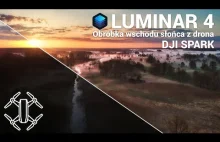 Obróbka zdjęcia z drona. / Edycja zdjęcia z DJI Spark / Luminar 4 /...