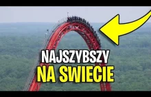 Najszybszy rollercoaster na świecie