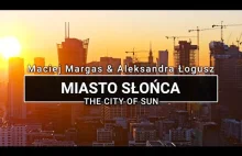 Miasto Słońca - Warszawa z lotu ptaka