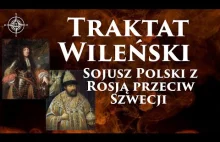 Traktat Wileński - Sojusz Polski z Rosją przeciw Szwecji