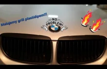 Jak malować guma w sprayu ? (Plastilak, Plastidip, K2) ?! Grill w BMW...