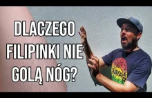 Dlaczego Filipinki nie golą nóg? - Wielki problem w Azji!