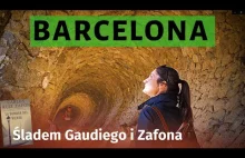 Barcelona zwiedzana inaczej: Śladem Gaudiego i Zafona