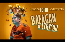 Łukasz Lotek Lodkowski - "BAŁAGAN NA STRYCHU" (całe nagranie) | Stand-Up |...