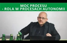 Moc procesu – rola w procesach autonomii - Dominik Dudek CPWI#05