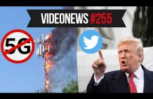 ANTY 5G w Polsce, Trump vs Twitter - VideoNews #255